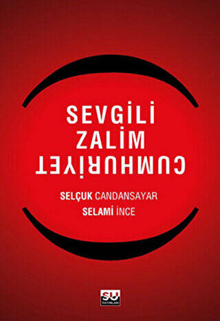 Sevgili Zalim Cumhuriyet - 1