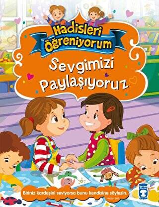 Sevgimizi Paylaşıyoruz - Hadisleri Öğreniyorum - 1