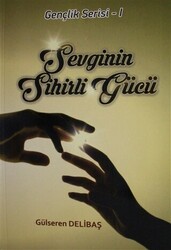 Sevginin Sihirli Gücü - 1