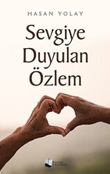 Sevgiye Duyulan Özlem - 1