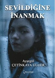 Sevildiğine İnanmak - 1