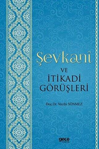 Şevkani ve İtikadi Görüşleri - 1