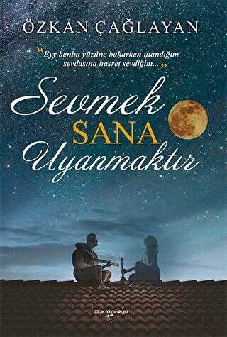 Sevmek Sana Uyanmaktır - 1