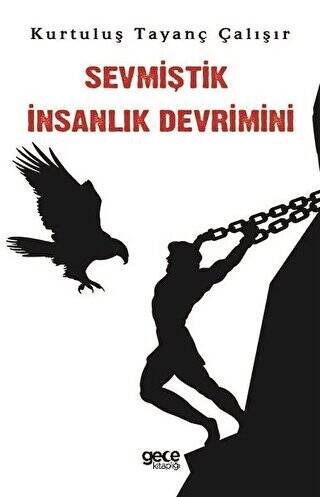 Sevmiştik İnsanlık Devrimini - 1