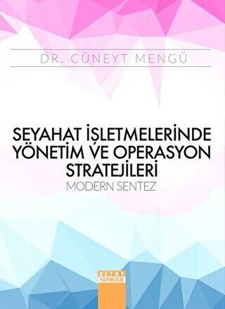 Seyahat İşletmelerinde Yönetim ve Operasyon Stratejileri - 1