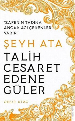 Şeyh Ata - Talih Cesaret Edene Güler - 1