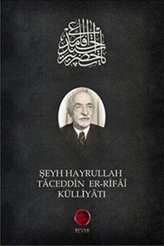 Şeyh Hayrullah Taceddin er-Rifai Külliyatı - 1