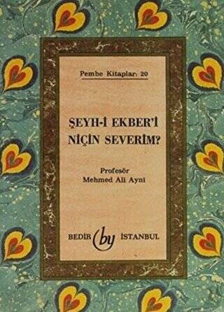 Şeyh-i Ekber`i Niçin Severim? - 1