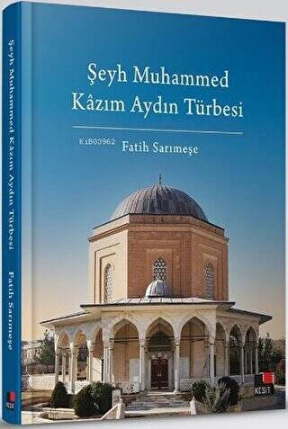 Şeyh Muhammed Kazım Aydın Türbesi - 1