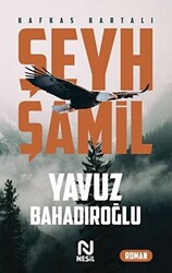 Şeyh Şamil - Kafkas Kartalı - 1