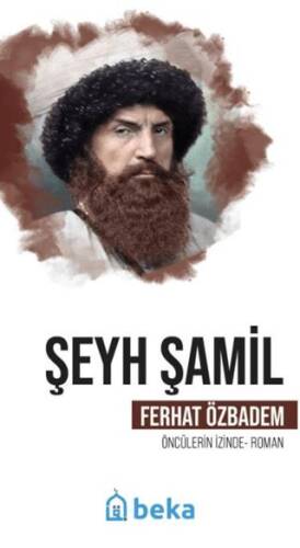 Şeyh Şamil Öncülerin İzinde - 1