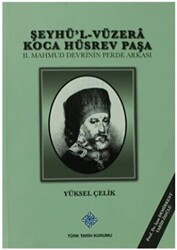 Şeyhü`l-Vüzera Koca Hüsrev Paşa - 1