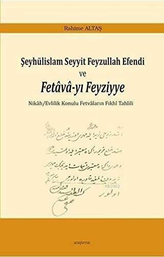 Şeyhülislam Seyyit Feyzullah Efendi ve Fetava-yı Feyziyye - 1