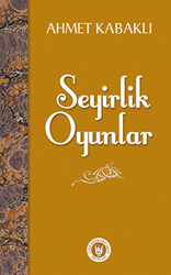 Seyirlik Oyunlar - 1