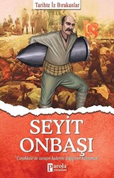 Seyit Onbaşı - Tarihte İz Bırakanlar - 1