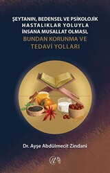 Şeytanın Bedensel ve Psikolojik Hastalıklar Yoluyla İnsana Musallat Olması - 1