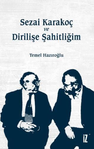 Sezai Karakoç ve Dirilişe Şahitliğim - 1