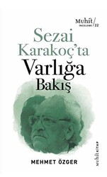 Sezai Karakoç’ta Varlığa Bakış - 1