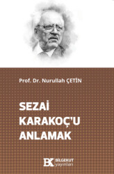 Sezai Karakoç’u Anlamak - 1