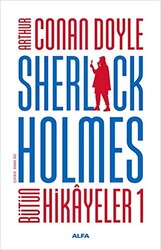 Sherlock Holmes - Bütün Hikayeler 1 - 1