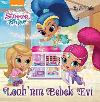 Shimmer ve Shine - Leah`nın Bebek Evi - 1