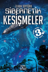 Sibernetik Kesişmeler - 1