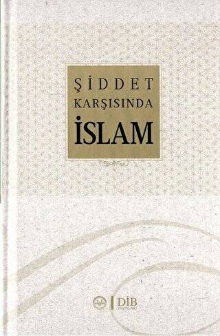 Şiddet Karşısında İslam - 1