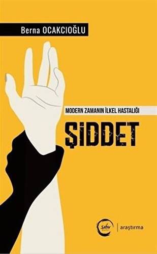 Şiddet - Modern Zamanın İlkel Hastalığı - 1