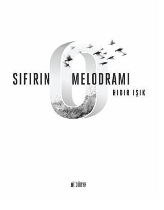 Sıfırın Melodramı - 1