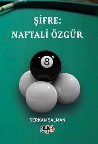 Şifre: Naftali Özgür - 1