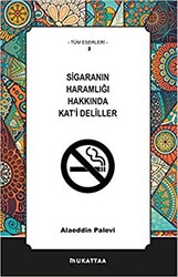 Sigaranın Haramlığı Hakkında Kat`i Deliller - 1