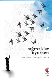 Sığırcıklar Uyurken - 1