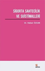 Sigorta Sahtecilik ve Suistimalleri Üzerine Bir Araştırma - 1