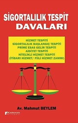 Sigortalılık Tespit Davaları - 1