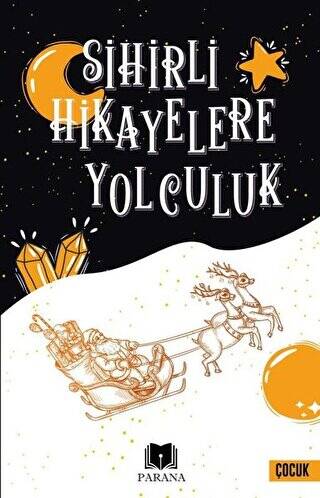 Sihirli Hikayelere Yolculuk - 1