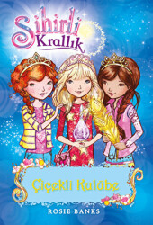 Sihirli Krallık 12. Kitap: Çiçekli Kulübe - 1