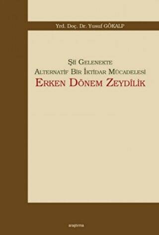 Şii Gelenekte Alternatif Bir İktidar Mücadelesi: Erken Dönem Zeydilik - 1