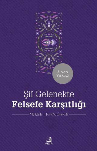 Şii Gelenekte Felsefe Karşıtlığı - 1