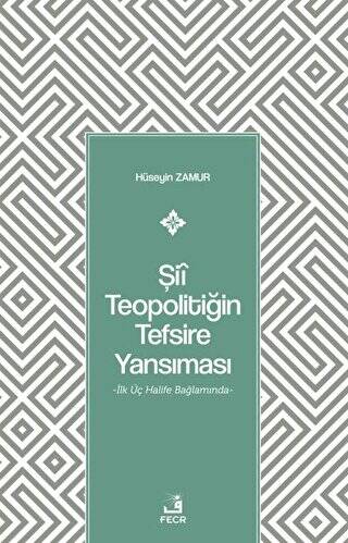 Şii Teopolitiğin Tefsire Yansıması - 1