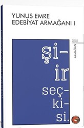 Şiir Seçkisi – Yunus Emre Edebiyat Armağanı I - 1