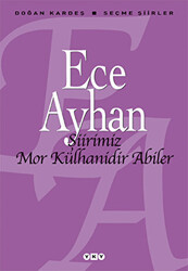 Şiirimiz Mor Külhanidir Abiler - 1