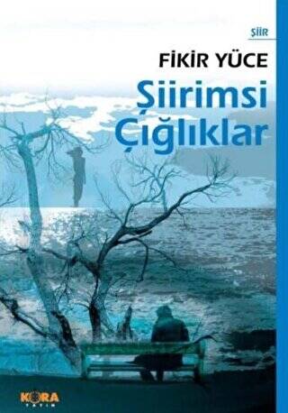 Şiirimsi Çığlıklar - 1