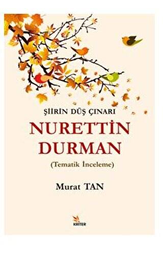 Şiirin Düş Çınarı Nurettin Durman - 1