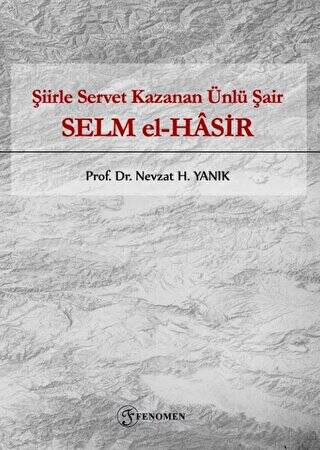 Şiirle Servet Kazanan Ünlü Şair - Selm El-Hasir - 1