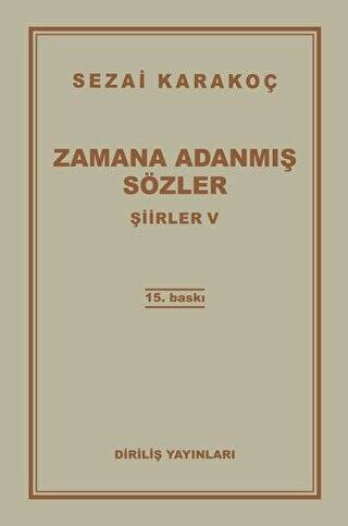 Şiirler 5: Zamana Adanmış Sözler - 1