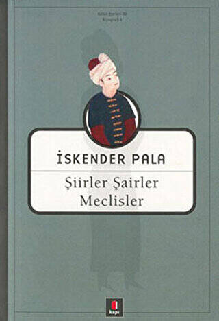 Şiirler, Şairler, Meclisler - 1