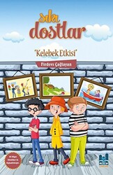 Sıkı Dostlar - Kelebek Etkisi - 1