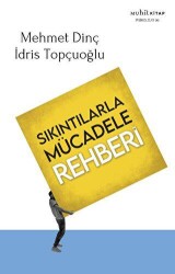 Sıkıntılarla Mücadele Rehberi - 1