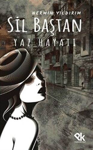 Sil Baştan Yaz Hayatı - 1