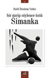 Simanka - Bir Garip Söylence Üstü - 1